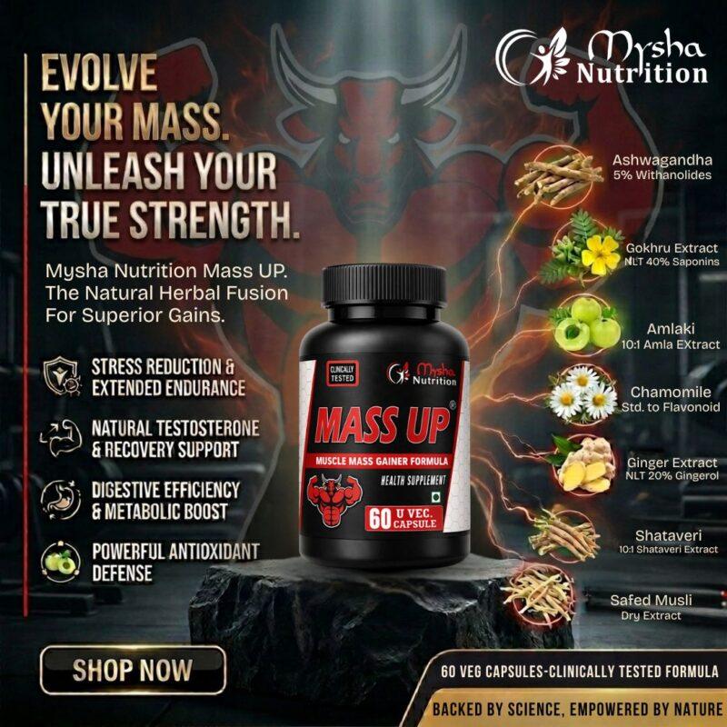 Promotional image for Mysha Nutrition Mass UP, a muscle mass gainer featuring natural ingredients like Ashwagandha, Gokhru, and Safed Musli, highlighting benefits such as stress reduction, endurance, and natural testosterone support.